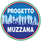 PROGETTO MUZZANA
