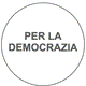 PER LA DEMOCRAZIA
